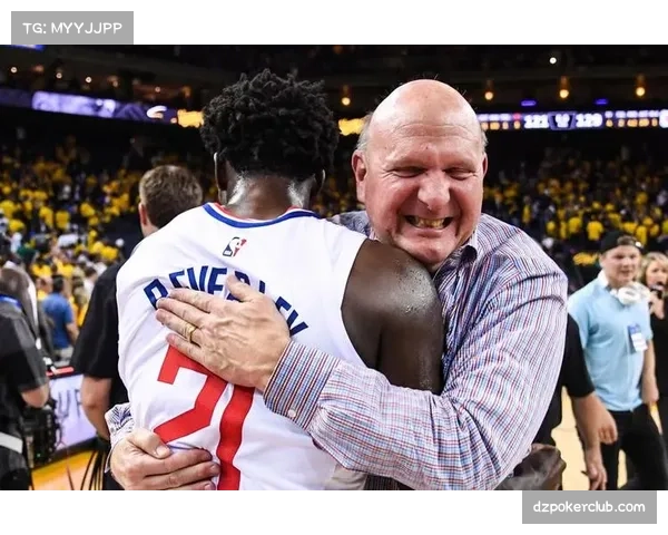 鲍尔默怒摔水杯因伦纳德舅舅要求过分快船团队核心地位引热议