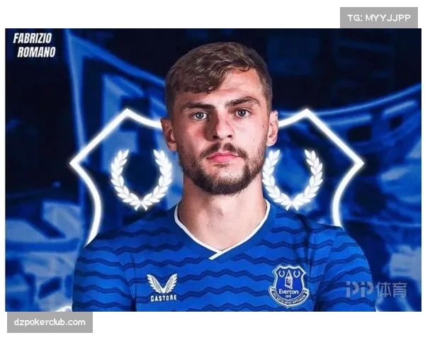 迪尤斯伯里-霍尔埃弗顿焕发新生 中场组织能力得到释放